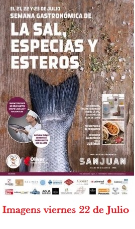 viernes 22  JORNADA GASTRONÓMICA DE LA SAL, ESPECIAS Y ESTEROS.