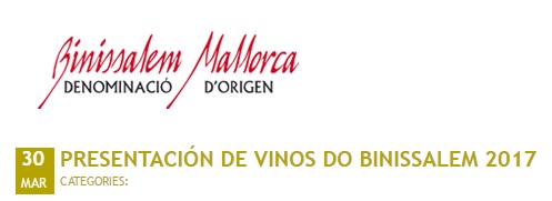 Presentación de Vinos DO Binissalem 2017: 4 de Abril Palma.