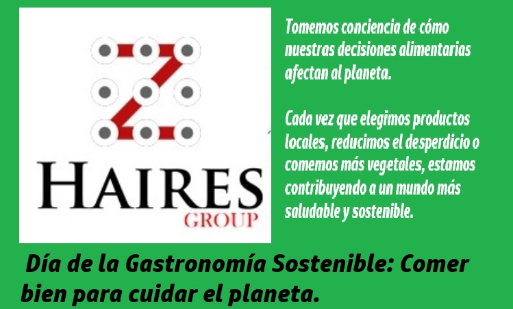 🌍 Celebramos el Día de la Gastronomía Sostenible: Comer bien para cuidar el planeta.