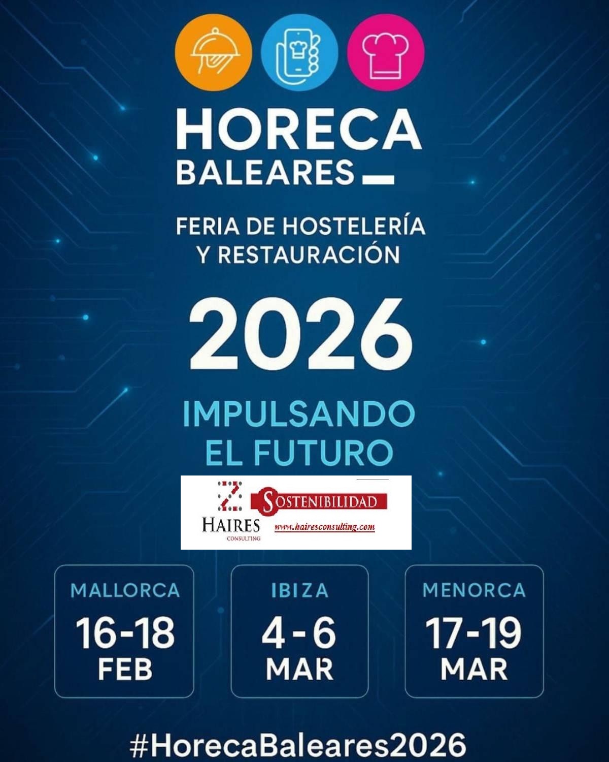 HORECA Mallorca 2026: la feria que impulsa esperanza, cambio y nuevas oportunidades para la hostelería balear.